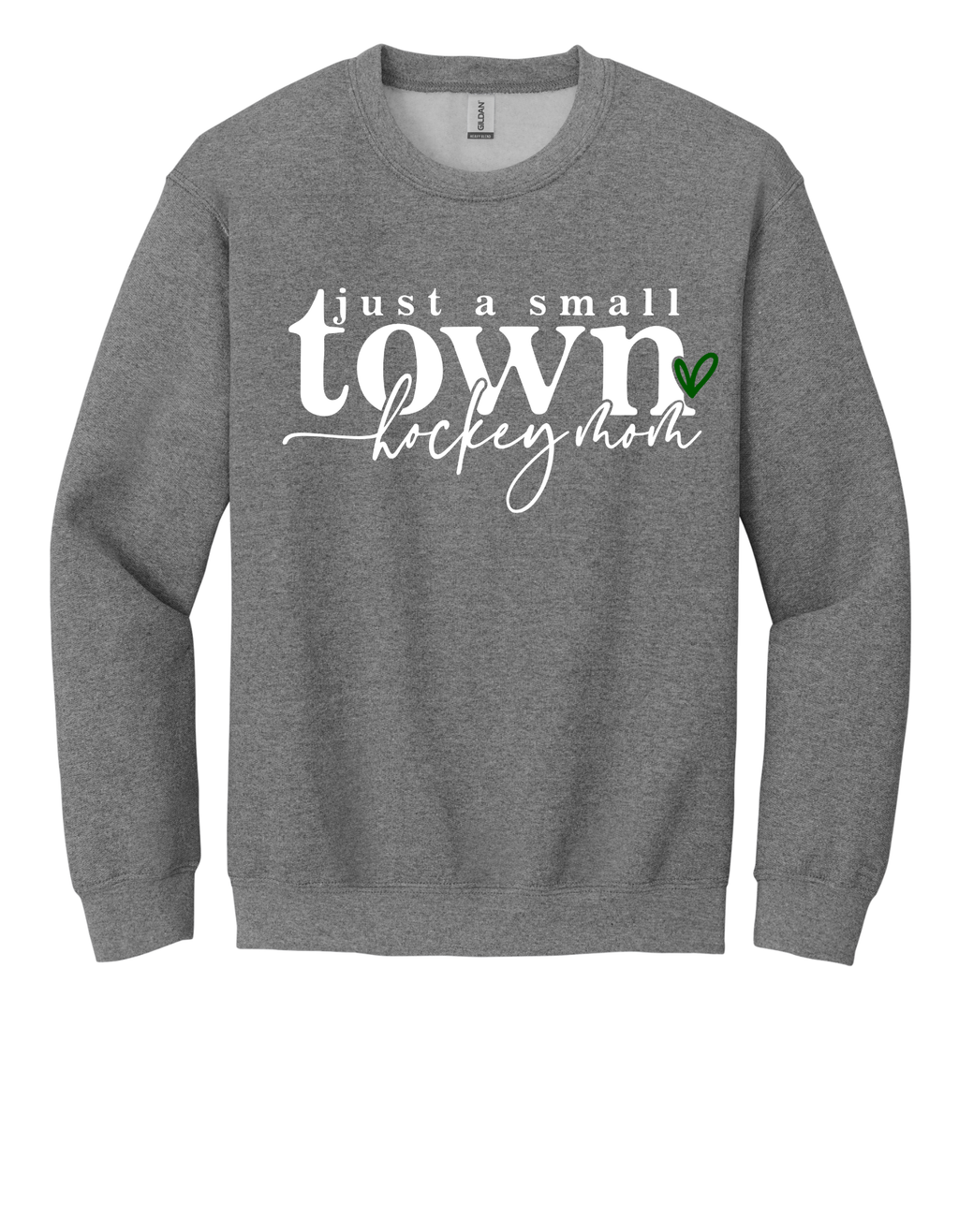 Crewneck Just a Small Town Hockey Mom