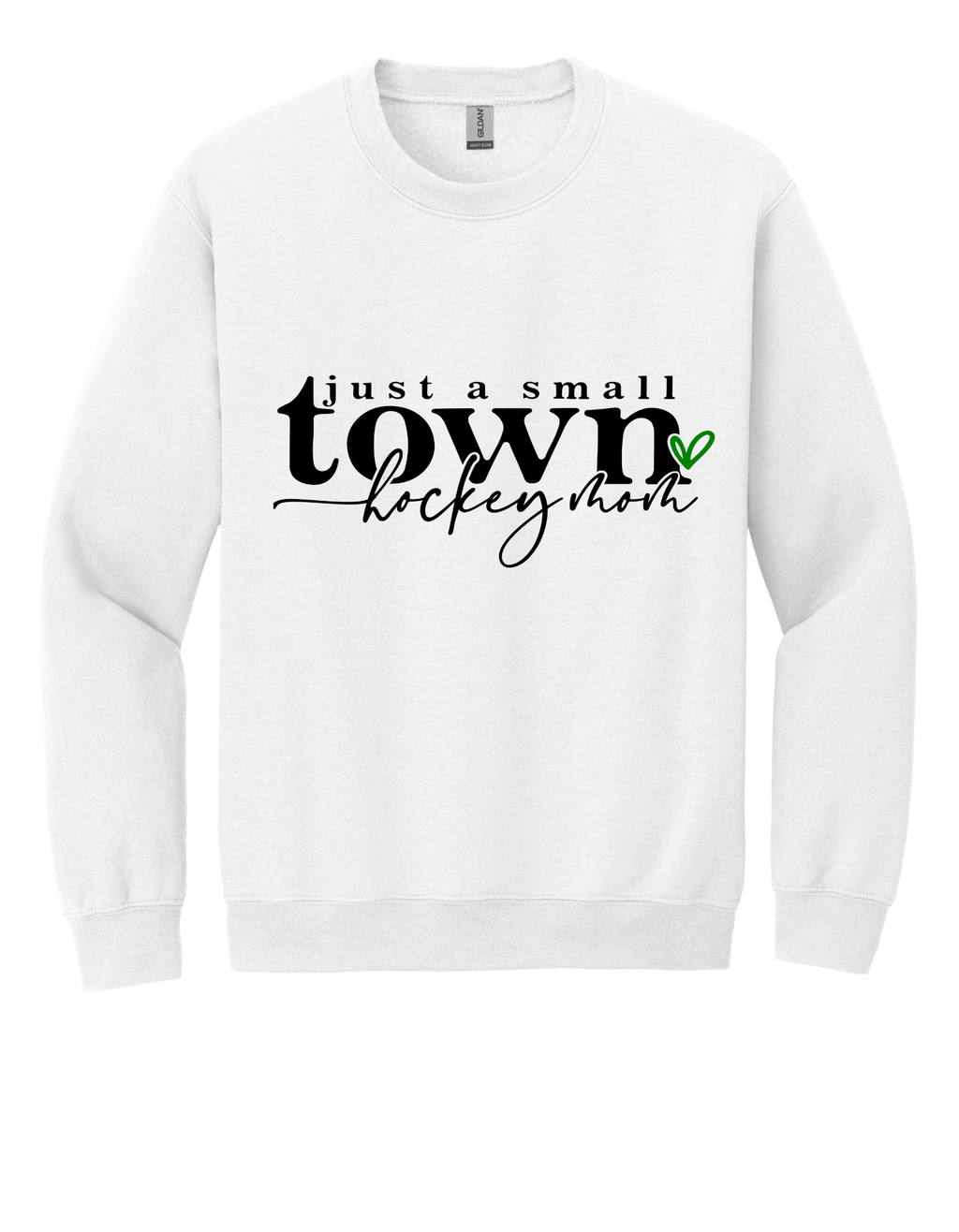 Crewneck Just a Small Town Hockey Mom