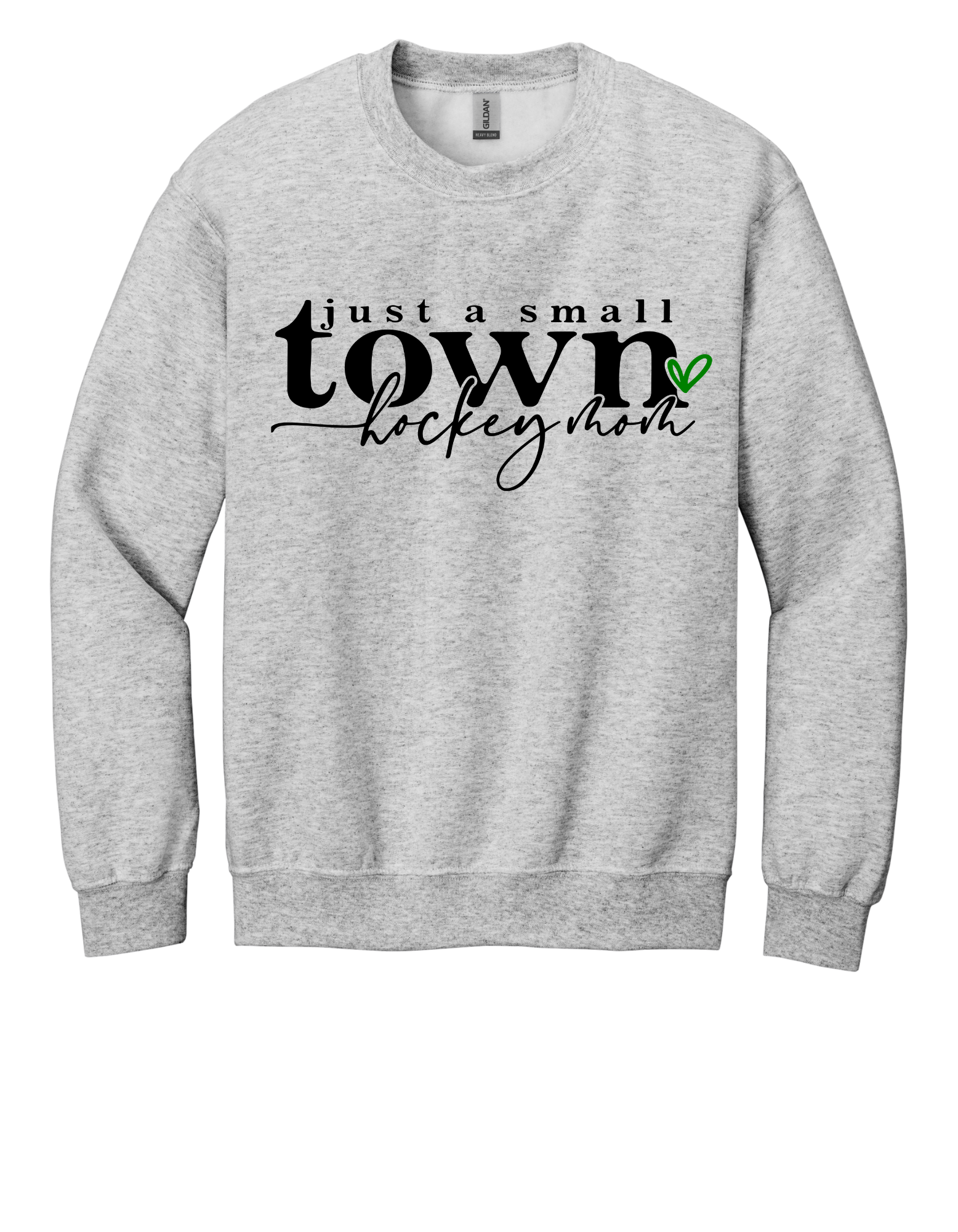 Crewneck Just a Small Town Hockey Mom